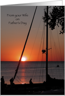 Happy Father’s Day from Wife - Sailboat at Sunset card
