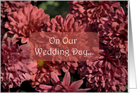 On Our Wedding Day - Red Chrysanthemums card