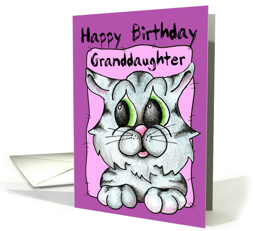 Happy Birthday Kitty-Granddaughter card (139607)
