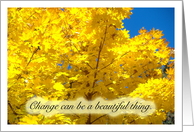 Change Can Be A Beautiful Thing card