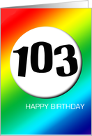 Rainbow birthday - 103 card