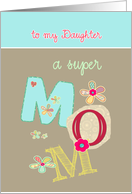 to my daughter, happy mother’s day, letters & florals card