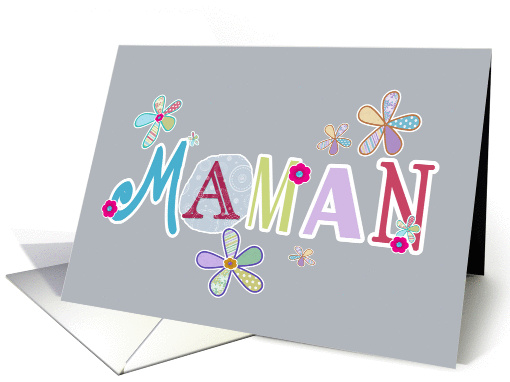 Maman, happy mother's day in French, letters and flowers, grey card