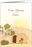 Easter Blessings to my pastor, empty tomb, Luke 24:6 card