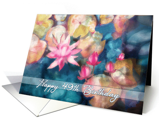 Happy 49th Birthday, watercolor painting, water lillies card (1091704)