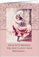 Dear Step Mother, don’t count your birthdays, celebrate them! Vintage card