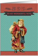 To my wonderful Wife, Retro Christmas Card, Vintage Santa Claus card