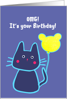 omg, it’s your birthday, happy birthday to the coolest cat around card