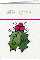 Buon Natale, Merry Christmas in Italian, Holly and Berries card