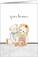 Gros bisous, I miss you in French, Teddy Bears card