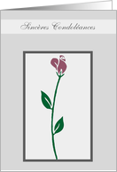 Sincres Condolances, rose card