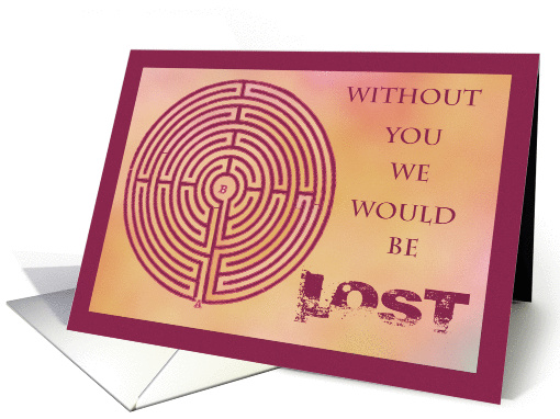 Without you we would be lost, Administrative Professionals Day card
