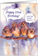 happy 22nd birthday, singing sparrows card