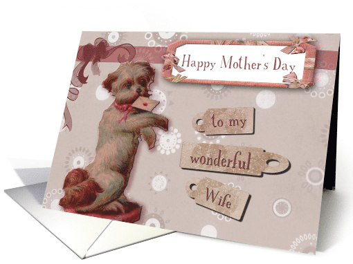 To my wonderful Wife, Happy Mother's day, Scrapbook, Cute Dog card