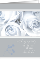 with sympathy on the loss of your husband elegant white roses card