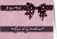 to my aunt, please be my bridesmaid, purple and pink, bow and ribbon effect card