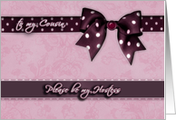 to my cousin, please be my Hostess, purple and pink, bow and ribbon effect card