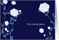 Feliz dia del Padre, Happy Father’s day in Spanish, White Roses card