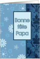 bonne fte papa, french happy father’s day card, blue floral ornaments card