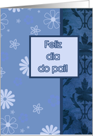 feliz dia do pai, Portuguese happy father’s day card, floral ornaments card