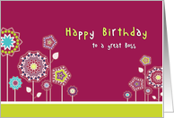 Happy Birthday to a great Boss, Business birthday card, floral card