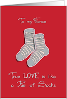 To my fiance, I love you, we’re the perfect match, socks card