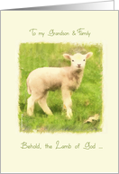 to my Grandson & family, lamb of God, Christian Easter card, John 1:29 card