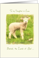 to my Daughter-in-Law, Christian Easter card, John 1:29 card