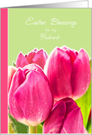 Easter Blessings to my Husband, Christian Easter card, tulips card