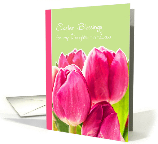 To my daughter-in-law, Easter Blessings, Christian card, tulip card
