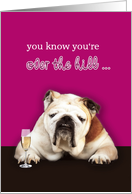 Happy Birthday, Over the Hill, Humor Birthday Card, Bulldog card