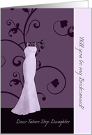 Dear future step daughter, will you be my bridesmaid, purple swirl card