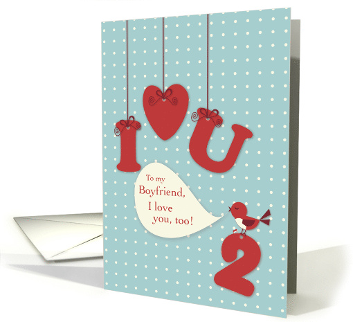 Boyfriend I Love You Too Valentine Red Bird Hanging Symbols card