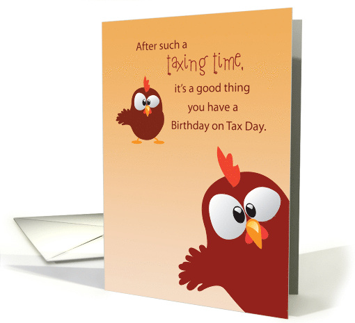 Birthday on Tax Day with Roosters Humor card (1070741)