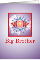 Big Brother of Sister Congratulations Wow with Purple and Red card