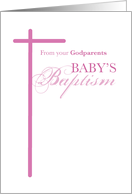 From Godparents on Baptism of Girl Pink Cross card