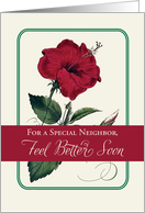 For Neighbor Feel Better Red Hibiscus Flower Religious card