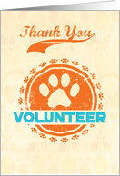 Thanks Pet Foster Parent Volunteer Round of A Paws card