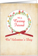 Valentines Day Friend Wreath of Flowers card