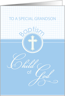 Grandson Baptism Congratulations Blue Child of God card