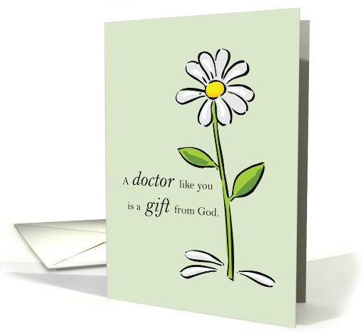 Doctors Day Religious Green Daisy Flower Appreciation Thank God card