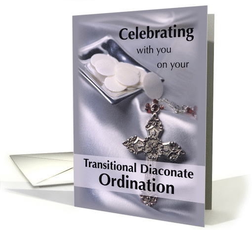 Transitional Diaconate Ordination Congratulations Deacon Hosts card