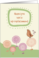 Feel Better After Your Hip Replacement Cute Bird on Whimsical Flowers card