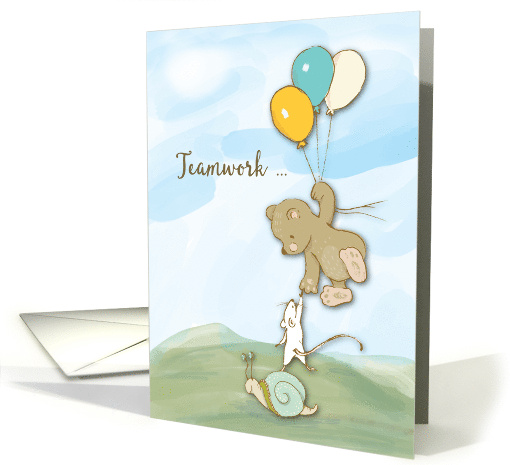 Teamwork Congratulations With Bear Mouse and Snail card (1506340)
