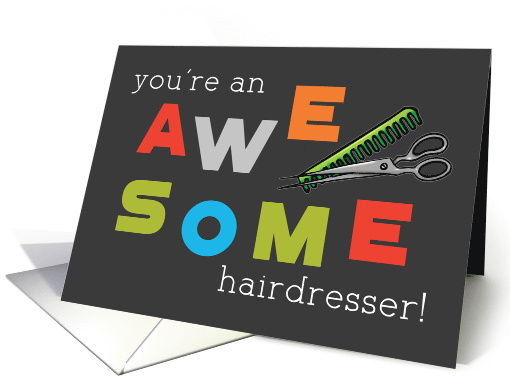 Hairdresser Appreciation Day Awesome card (1516540)