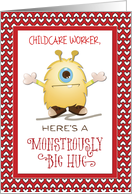 Customize for Any Relation Childcare Worker Monster Hug Valentine card