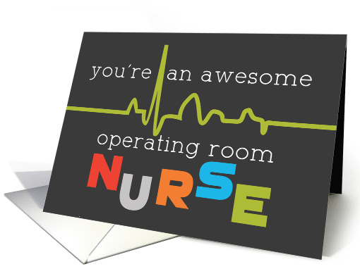 Operating Room Nurse Day Awesome card (1518018)