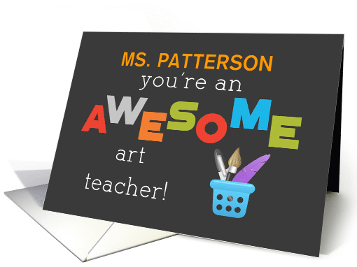 Customize Name Art Teacher Appreciation Day Paint Brush Awesome card