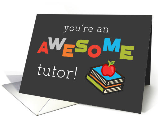 Tutor Teacher Appreciation Day Books and Apple Awesome card (1518848)