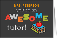 Personalize Name Tutor Teacher Appreciation Day Books Apple Awesome card